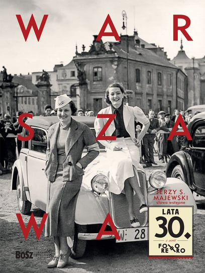 Warszawa lata 30. Foto retro Łoziński Jan