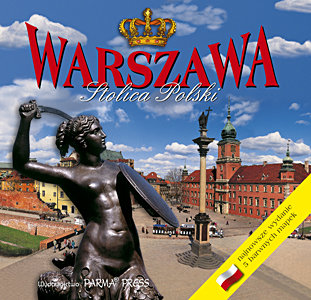 Warszawa. Stolica Polski Parma Christian, Grunwald-Kopeć Renata