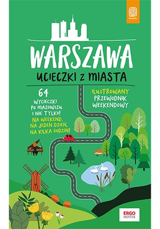 Warszawa. Ucieczki z miasta Flaczyńska Malwina, Flaczyński Artur