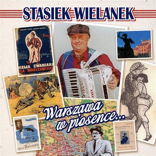 Warszawa w piosence Stasiek Wielanek