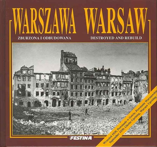 Warszawa - Zburzona i Odbudowana Warsaw Destroyed and Rebuild Zieliński Jarosław