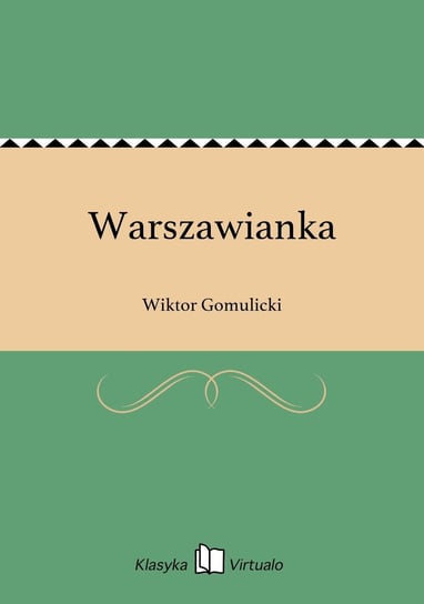 Warszawianka Gomulicki Wiktor