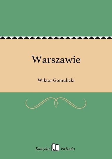 Warszawie Gomulicki Wiktor