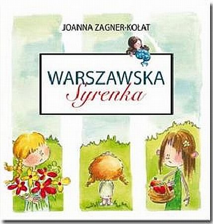 Warszawska Syrenka Zagner-Kołat Joanna