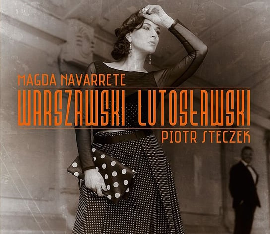Warszawski Lutosławski Navarrete Magda, Steczek Piotr