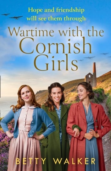 Wartime with the Cornish Girls Walker Betty