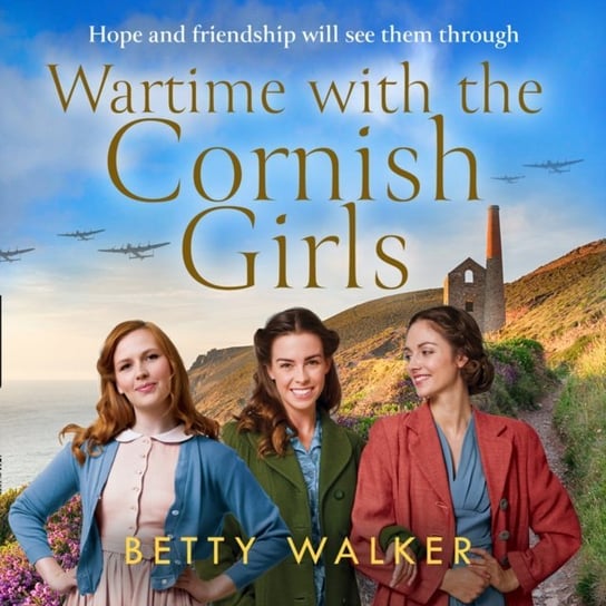 Wartime with the Cornish Girls (The Cornish Girls Series) Walker Betty