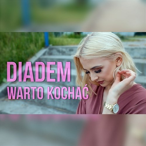 Warto kochać Diadem