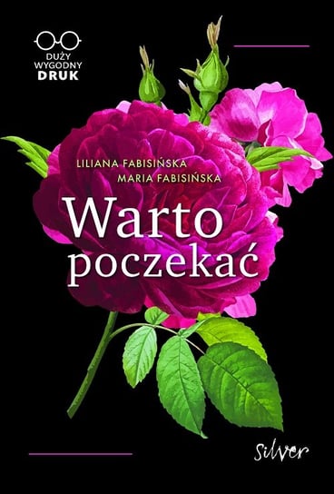 Warto poczekać Fabisińska Liliana, Fabisińska Maria