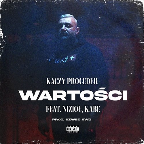Wartości ( ) Kaczy Proceder, Kabe, Szwed Swd feat. Nizioł