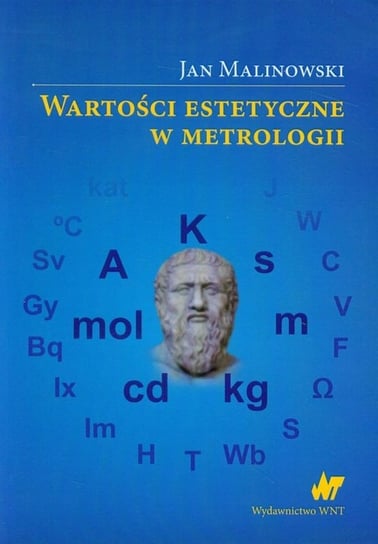 Wartości estetyczne w metrologii Malinowski Jan