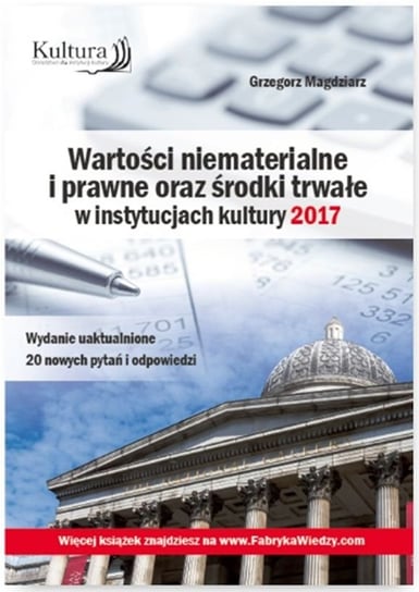Wartości niematerialne i prawne oraz środki trwałe w instytucjach kultury 2017 Magdziarz Grzegorz
