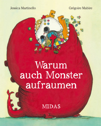 Warum auch Monster aufräumen Midas