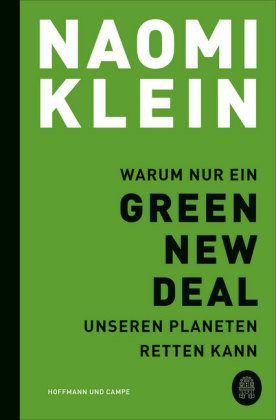 Warum nur ein Green New Deal unseren Planeten retten kann Hoffmann und Campe