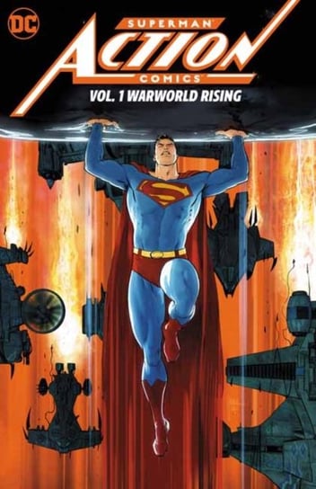 Warworld Rising. Superman: Action Comics. Volume 1 Opracowanie zbiorowe
