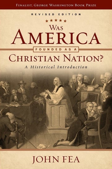 Was America Founded as a Christian Nation? John Fea