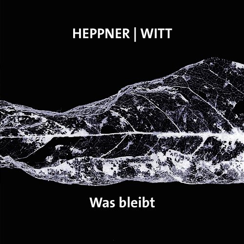 Was bleibt? Peter Heppner feat. Joachim Witt