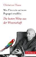 Was Einstein seinem Papagei erzählte Hesse Christian