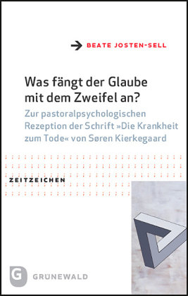 Was fängt der Glaube mit dem Zweifel an? Matthias-Grunewald-Verlag