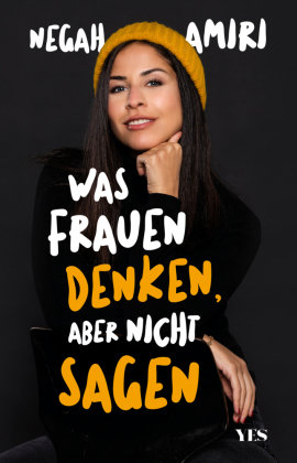 Was Frauen denken, aber nicht sagen Yes Publishing