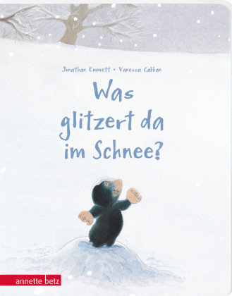 Was glitzert da im Schnee? - Ein buntes Pappbilderbuch über die Kunst, sich verzaubern zu lassen Betz, Wien