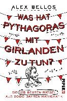 Was hat Pythagoras mit Girlanden zu tun? Bellos Alex