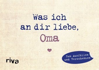 Was ich an dir liebe, Oma - Miniversion Riva Verlag