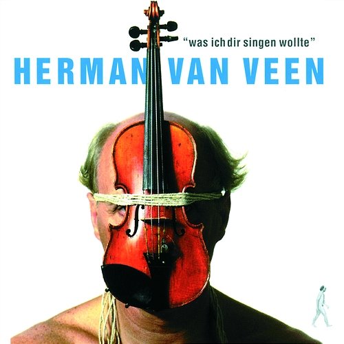 Was Ich Dir Singen Wollte Herman van Veen