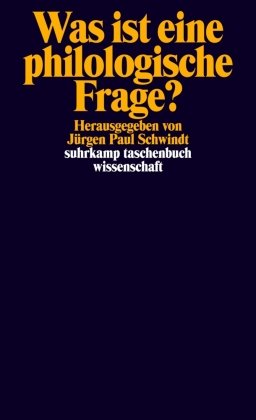 Was ist eine philologische Frage? Suhrkamp Verlag Ag