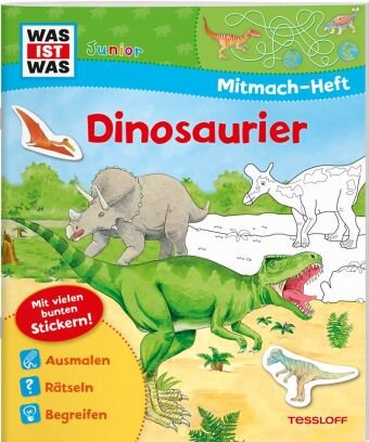 WAS IST WAS Junior Mitmach-Heft Dinosaurier Tessloff
