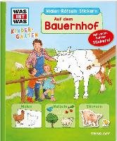 WAS IST WAS Kindergarten. Auf dem Bauernhof Tessloff Verlag, Tessloff Verlag Ragnar Tessloff Gmbh&Co. Kg