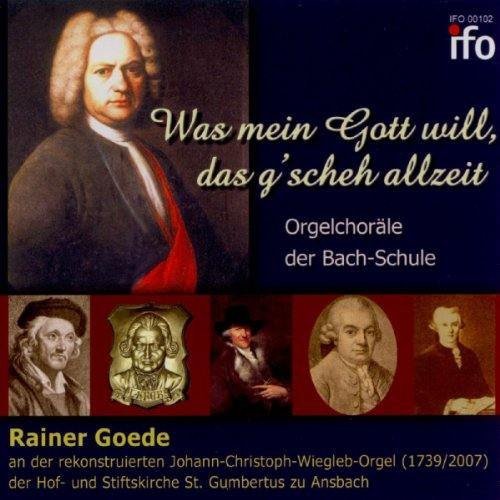Was mein Gott will, das g'scheh allzeit - Orgelchorele der Bach-Schule Krebs Johann Ludwig