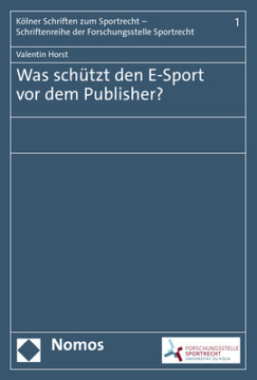 Was schützt den E-Sport vor dem Publisher? Zakład Wydawniczy Nomos