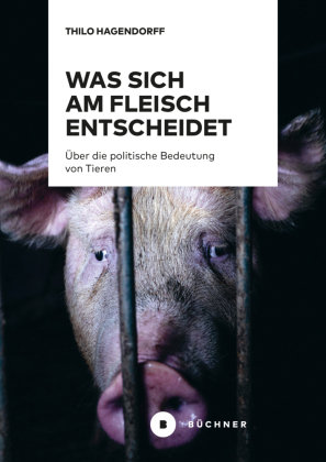 Was sich am Fleisch entscheidet Büchner Verlag