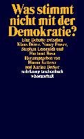 Was stimmt nicht mit der Demokratie? Dorre Klaus, Fraser Nancy, Lessenich Stephan, Rosa Hartmut