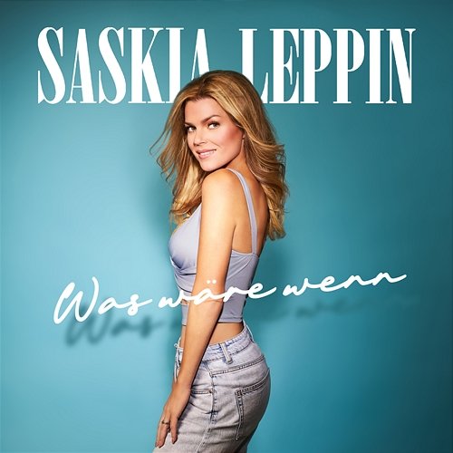 Was wäre wenn Saskia Leppin