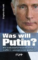 Was will Putin? Berndt Stephan