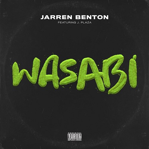 Wasabi Jarren Benton feat. J Plaza