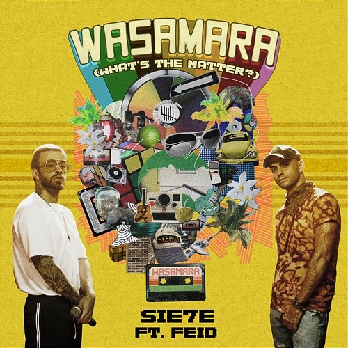 Wasamara (What's the Matter) Sie7e feat. Feid