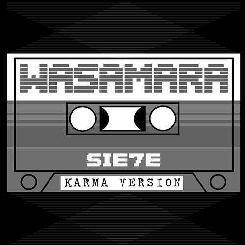 Wasamara (What's the Matter) Sie7e