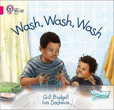 Wash, Wash, Wash: Band 01a/Pink a Budgell Gill