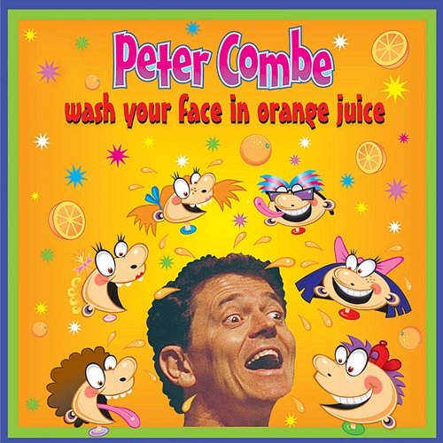 Wash Your Face With Orange Juice Peter Combe