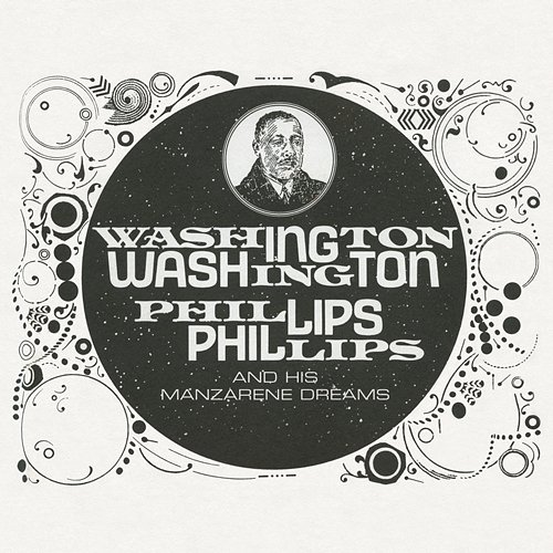 Washington Phillips and His Manzarene Dreams Washington Phillips