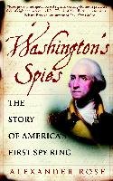 Washington's Spies: The Story of America's First Spy Ring - Alexander