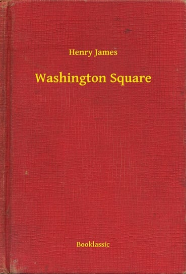 Washington Square James Henry