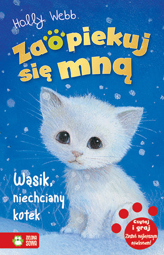 Wąsik, niechciany kotek. Zaopiekuj się mną Webb Holly