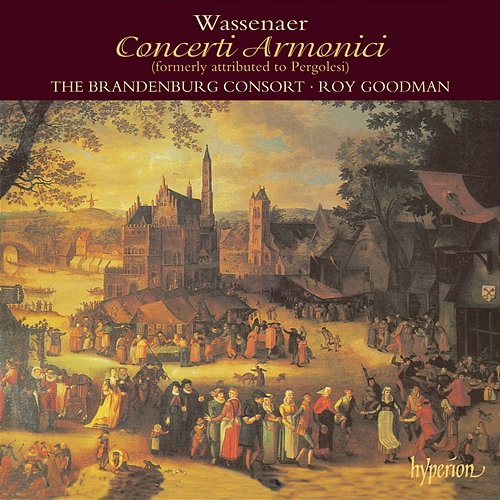 Wassenaer: Concerti Armonici The Brandenburg Consort, Roy Goodman