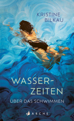 Wasserzeiten Arche Verlag