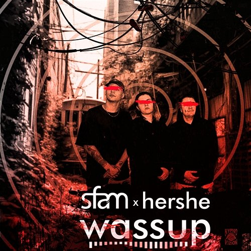 wassup sfam, HerShe