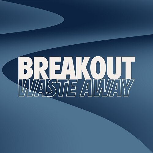 Waste Away Breakout